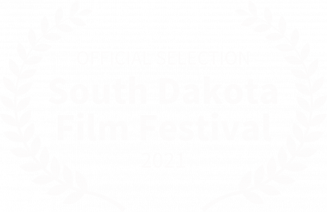 Official Selection - South Dakota Film Festival - 2021